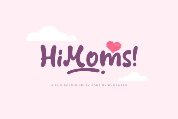 HiMoms: A Modern Display Font for Editorial Design