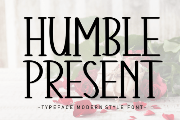 Humble Present: The Perfect Display Font for Handmade Branding